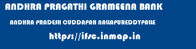 ANDHRA PRAGATHI GRAMEENA BANK  ANDHRA PRADESH CUDDAPAH NALLAPUREDDYPALLE   ifsc code